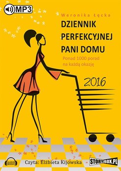 Dziennik perfekcyjnej pani domu 2016 - Łęcka Weronika