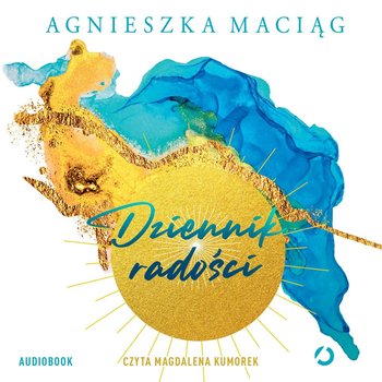 Dziennik radości - Maciąg Agnieszka