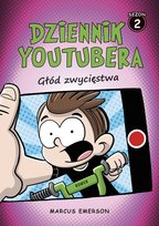 Dziennik Youtubera. Głód zwycięstwa. Sezon 2 Emerson Marcus
