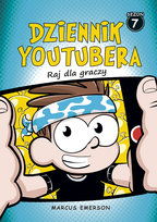 Dziennik Youtubera. Raj dla graczy. Sezon 7 Emerson Marcus