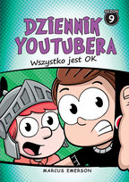 Dziennik Youtubera. Wszystko jest OK. Sezon 9 Emerson Marcus