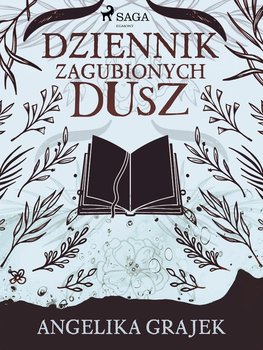 Dziennik zagubionych dusz - Angelika Grajek