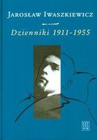 Dzienniki 1911-1955. Tom 1 Iwaszkiewicz Jarosław