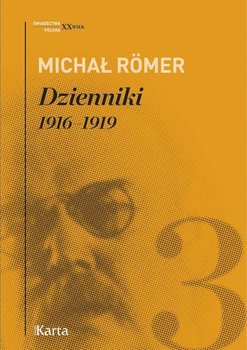 Dzienniki 1916-1919 - Romer Michał