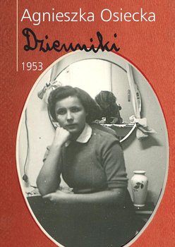 Dzienniki 1953 - Osiecka Agnieszka