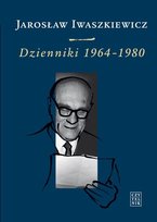 Dzienniki 1964-1980. Tom 3 Iwaszkiewicz Jarosław
