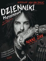 Dzienniki heroinowe Sixx Nikki