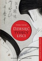 Dziesięć tysięcy liści Kotański Wiesław