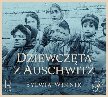 Dziewczęta z Auschwitz - Winnik Sylwia