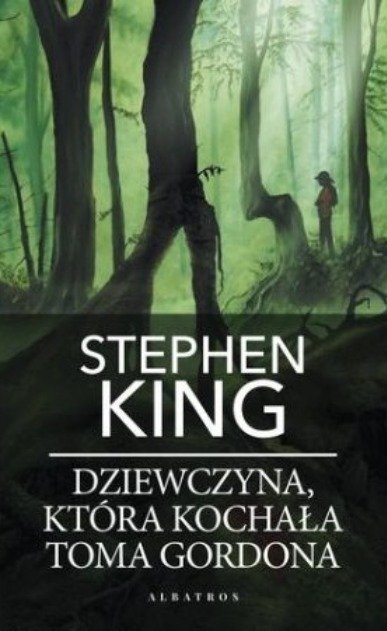 Dziewczyna która kochała Toma Gordona Wydanie kieszonkowa - W opisie
