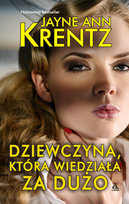 Dziewczyna, która wiedziała za dużo Krentz Jayne Ann