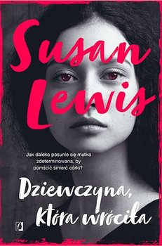 Dziewczyna, która wróciła - Lewis Susan