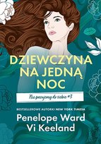 Dziewczyna na jedną noc. Nie pasujemy do siebie. Tom 3 Ward Penelope, Keeland Vi