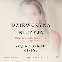 Dziewczyna niczyja. Historia przetrwania i walki ofiary Epsteina - audiobook