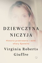 Dziewczyna niczyja. Historia przetrwania i walki ofiary Epsteina - ebook EPUB