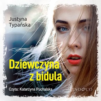 Dziewczyna z bidula - Typańska Justyna