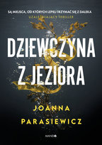 Dziewczyna z jeziora Parasiewicz Joanna