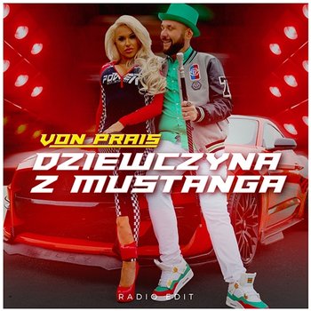 Dziewczyna z Mustanga - VON PRAIS