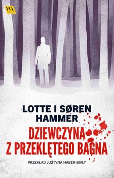 Dziewczyna z przeklętego bagna - Lotte Hammer, Soren Hammer