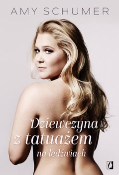 Dziewczyna z tatuażem na lędźwiach - Schumer Amy