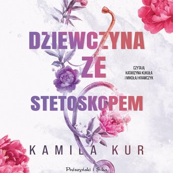 Dziewczyna ze stetoskopem - Kamila Kur