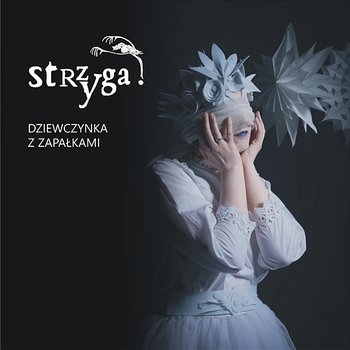 Dziewczynka z zapałkami - Strzyga!