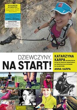 Dziewczyny, na start! - Karpa Katarzyna, Karpa Anna
