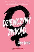Dziewczyny znikąd&nbsp;-&nbsp;Reed Amy