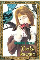 Dzika kaczka Henrik Ibsen
