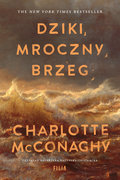 Dziki, mroczny brzeg&nbsp;-&nbsp;McConaghy Charlotte