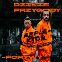 Dzikie przygody, porywy Reflektor