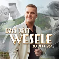 Dziś jest wesele To jest TO