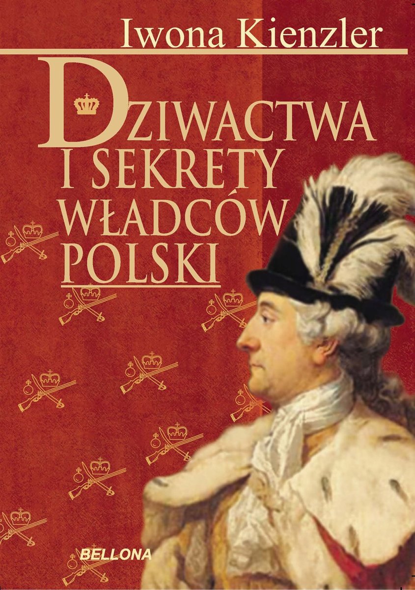 Dziwactwa i sekrety władców Polski - ebook mobi