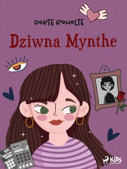 Dziwna Mynthe - Dorte Roholte