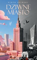 Dziwne miasto - ebook EPUB Piotr Osiński