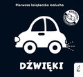 Dźwięki. Pierwsza książeczka malucha&nbsp;-&nbsp;Opracowanie zbiorowe