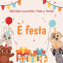 È festa Gabriella Locuratolo, Fiabe e favole