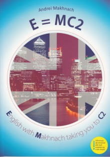 E=MC2 English with Makhnach taking you to C2. - Opracowanie zbiorowe