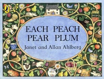 Each Peach Pear Plum - Ahlberg Allan