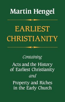 Earliest Christianity - Hengel Martin
