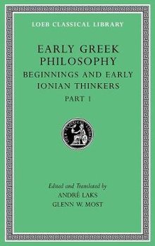 Early Greek Philosophy, Volume II - Most Glenn W.