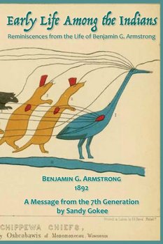 Early Life Among the Indians - Armstrong Benjamin