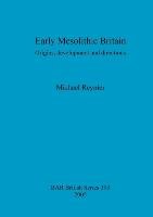 Early Mesolithic Britain - Reynier Michael