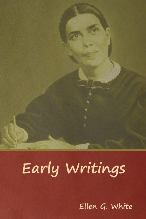 Early Writings White Ellen G. Książka w Empik