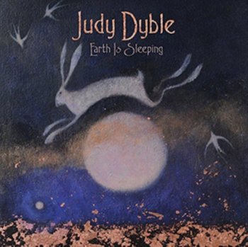 Earth Is Sleeping - Dyble Judy