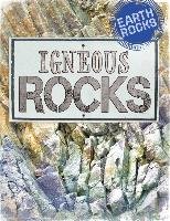 Earth Rocks: Igneous Rocks - Spilsbury Richard