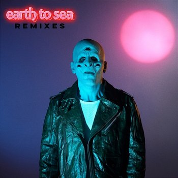 Earth To Sea Remixes - M83