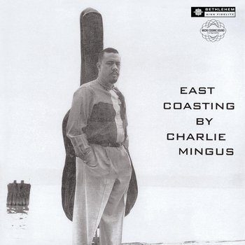 East Coasting (2014 Remaster), płyta winylowa - Mingus Charles