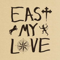 East My Love Current Joys