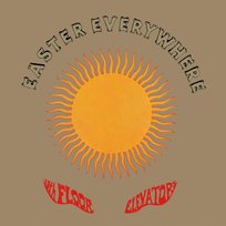 Easter Everywhere The 13th Floor Elevators